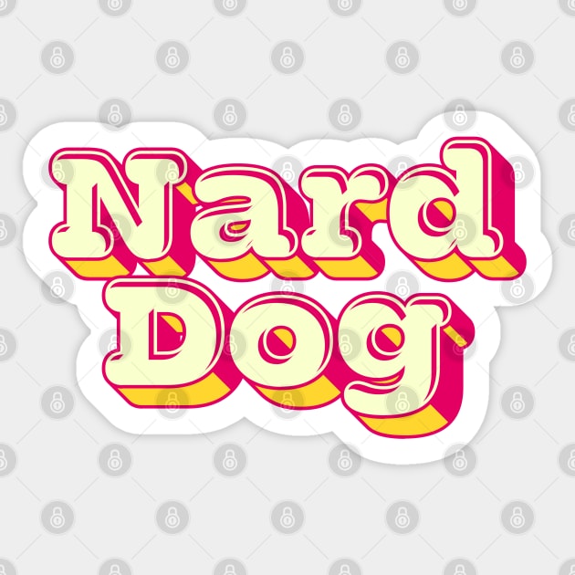 Nard Dog Sticker by DankFutura